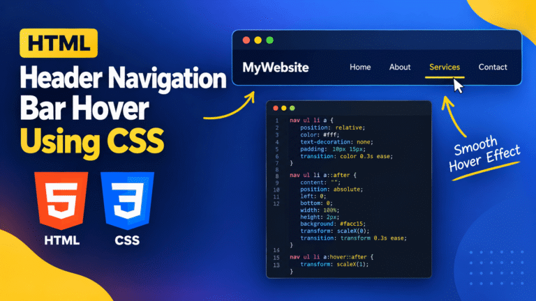 Read more about the article HTML Header Navigation Bar Hover Using CSS: Complete Guide with Examples